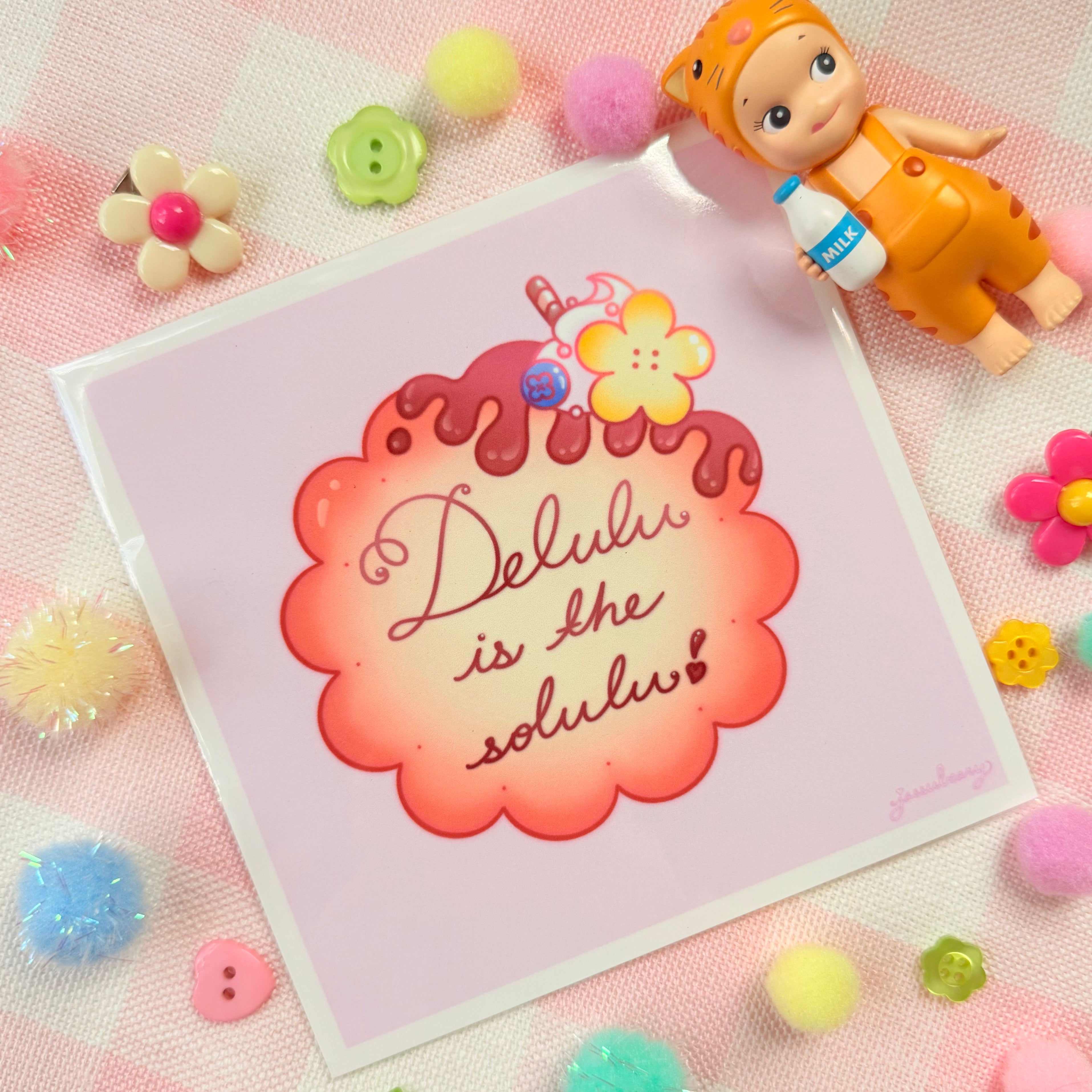 Delulu is the Solulu! Art Print